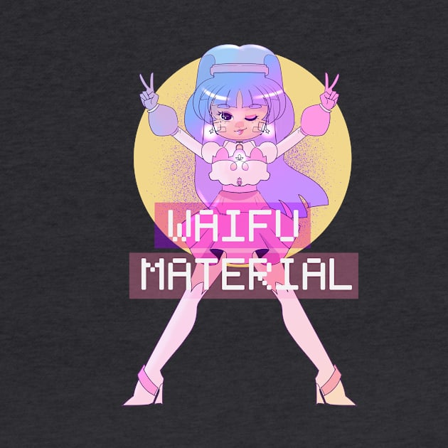 Waifu Material! by dosfocos